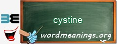 WordMeaning blackboard for cystine